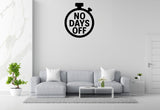 No Days Off - Sports Motivation Wall Decal Vinyl Sticker Removable