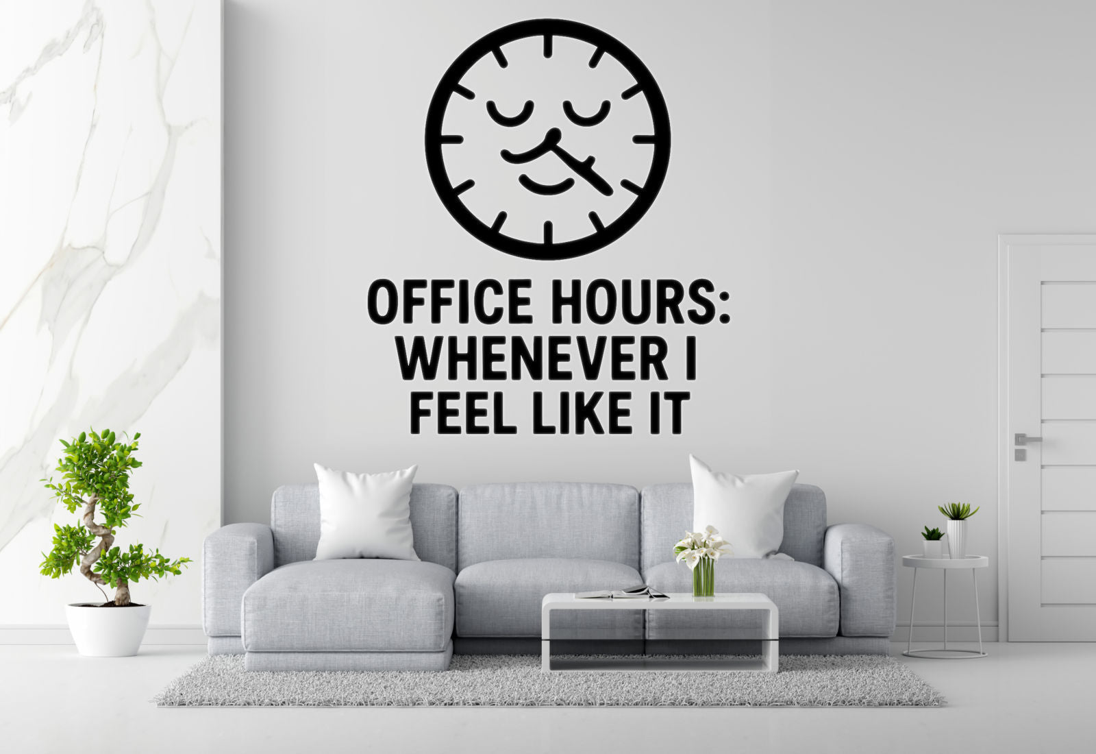 Office Hours: Whenever I Feel Like It - Funny Home Office Wall Decal Vinyl Sticker Removable