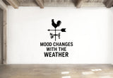 Weather Vane Wall Decal - Mood Changes With The Weather | Removable Vinyl Sticker