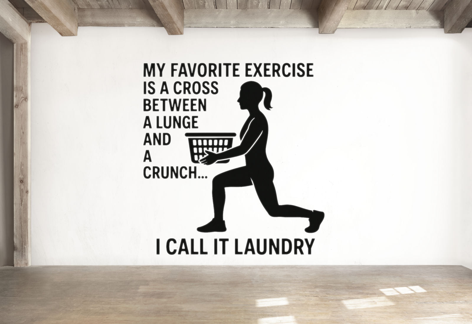My Favorite Exercise Is A Cross Between A Lunge And A Crunch.. I Call It Laundry - Funny Laundry Room Wall Decal Vinyl Sticker Removable