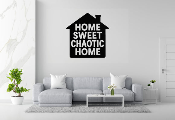 Home Sweet Chaotic Home - House Number Wall Decal Vinyl Sticker Removable