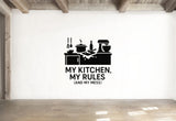 My Kitchen, My Rules (And My Mess) - Funny Kitchen Wall Decal Vinyl Sticker Removable