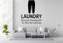 Laundry: Because Sweatpants Are Not Self-Cleaning - Funny Laundry Room Wall Decal Vinyl Sticker Removable
