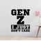 Gen Z Don't Care Removable Vinyl Decal for Interior Walls
