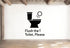 Flush the Toilet, Please - Funny Bathroom Wall Decal Vinyl Sticker Removable
