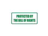 Protected by the Bill Of Rights Outdoor Vinyl Wall Decal - Permanent