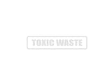Toxic Waste Outdoor Vinyl Wall Decal - Permanent