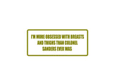 I'm More Obsessed with Breasts Outdoor Vinyl Wall Decal - Permanent