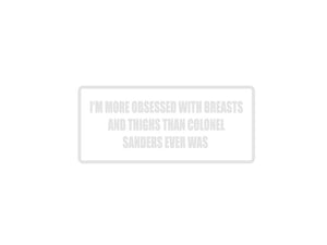 I'm More Obsessed with Breasts Outdoor Vinyl Wall Decal - Permanent - Fusion Decals