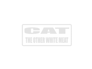 CAT the other white meat Outdoor Vinyl Wall Decal - Permanent - Fusion Decals