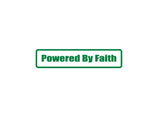 Powered by Faith Outdoor Vinyl Wall Decal - Permanent