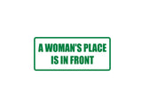 A women's place is in front Outdoor Vinyl Wall Decal - Permanent