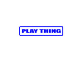 Play thing Outdoor Vinyl Wall Decal - Permanent