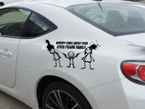 No body cares about your stick figure family Cut Vinyl Wall Decal - Fusion Decals