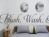 Aim, Flush, Wash, Brush  Car or Wall Vinyl Decal - Fusion Decals