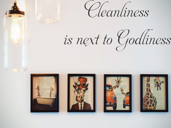 Cleanliness is next to Godliness  Car or Wall Vinyl Decal - Fusion Decals