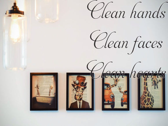 Clean hands  clean faces  clean hearts Car or Wall Vinyl Decal - Fusion Decals