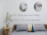 Of all the things you wear today, your smile's the most important Car or Wall Vinyl Decal - Fusion Decals