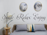 Soak Relax Enjoy Car or Wall Vinyl Decal - Fusion Decals