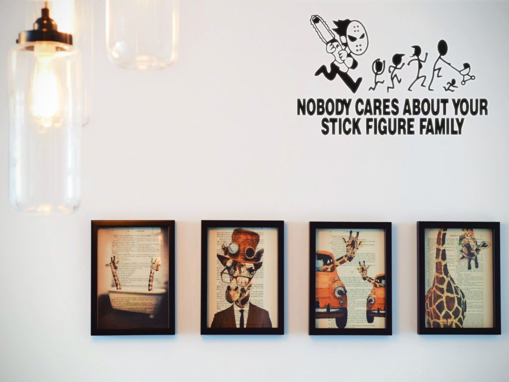 Jason with Chainsaw No body cares about your stick figure family Cut Vinyl Wall Decal - Fusion Decals