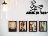 Making My stick family Cut Vinyl Wall Decal - Fusion Decals