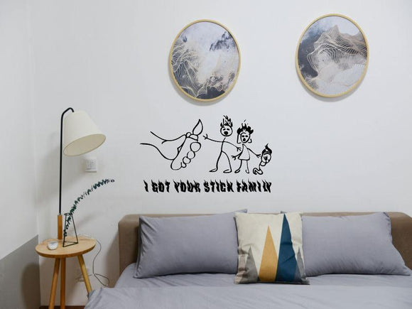 I got your stick Family on fire Cut Vinyl Wall Decal - Fusion Decals