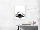 Don'T Eat Yellow Snow  Vinyl Wall Decal - Car or Wall Decal - Fusion Decals