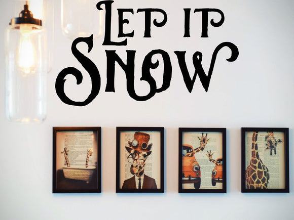 Let It Snow  Vinyl Wall Decal - Car or Wall Decal - Fusion Decals