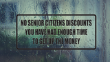 No Senior Citizens Discounts Wall Decal - Removable - Fusion Decals