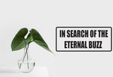 In Search of the Enternal Buzz Wall Decal - Removable - Fusion Decals