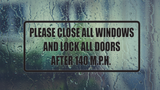 Please Close All Windows an Lock All Doors Wall Decal - Removable - Fusion Decals