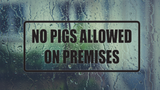 No Pigs Allows on Premises Wall Decal - Removable - Fusion Decals