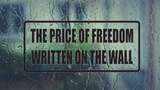 The Price of Freedom Writted on the Wall Wall Decal - Removable - Fusion Decals