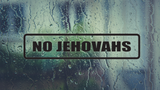 No Jehovahs Wall Decal - Removable - Fusion Decals