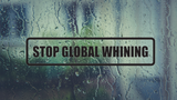 Stop Global Whining Wall Decal - Removable - Fusion Decals