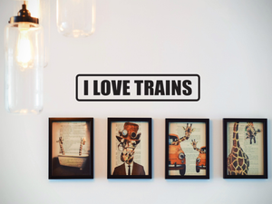 I love Trains Wall Decal - Removable - Fusion Decals