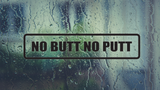 No Butt No Putt Wall Decal - Removable - Fusion Decals