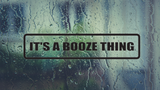 It's a Booze Thing #2 Wall Decal - Removable - Fusion Decals