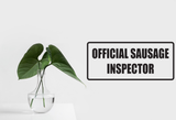 Offical Sausage Inspector Wall Decal - Removable - Fusion Decals