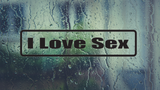 I Love Sex Wall Decal - Removable - Fusion Decals