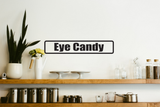 Eye Candy Wall Decal - Removable - Fusion Decals