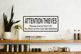Attention Thieves Please Carry Your I.D. So Next Of Kin Can Be Notified Wall Decal - Removable - Fusion Decals