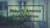 Beautify America Get A  Tattoo Wall Decal - Removable - Fusion Decals