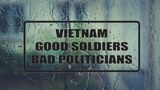 Vietnam good soldiers bad politicians Wall Decal - Removable - Fusion Decals