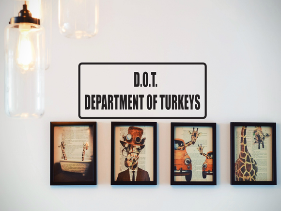 D.O.T Department of Turkeys Wall Decal - Removable - Fusion Decals