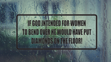 If god intended for women to bend over Wall Decal - Removable - Fusion Decals