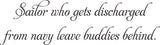 Sailor who gets discharged
from navy leave buddies behind. Vinyl Wall Car Window Decal - Fusion Decals