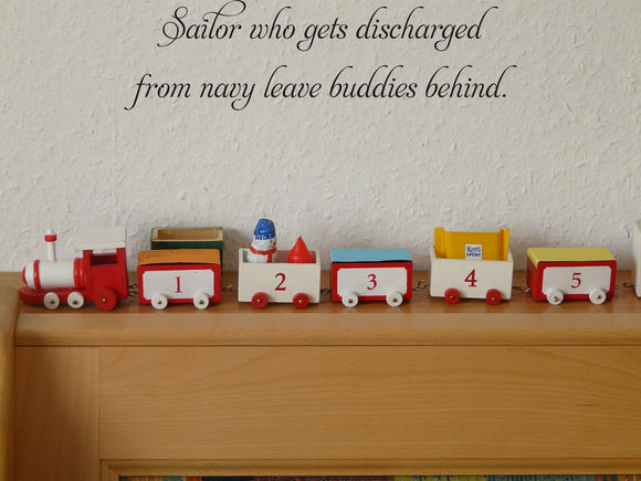 Sailor who gets discharged
from navy leave buddies behind. Vinyl Wall Car Window Decal - Fusion Decals