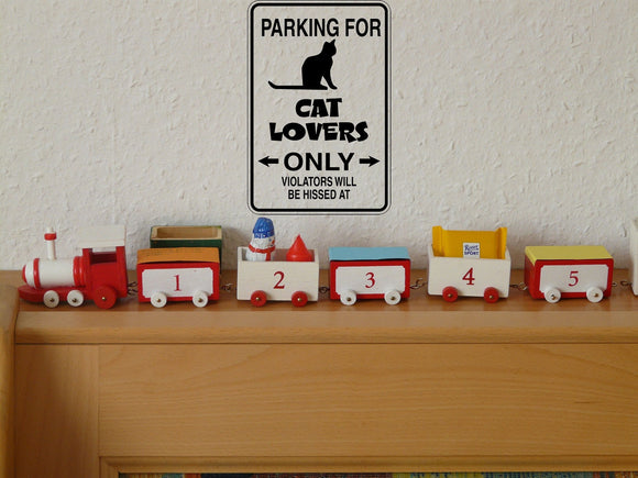 Parking for Cat Lovers Only Sign Vinyl Wall Decal - Fusion Decals