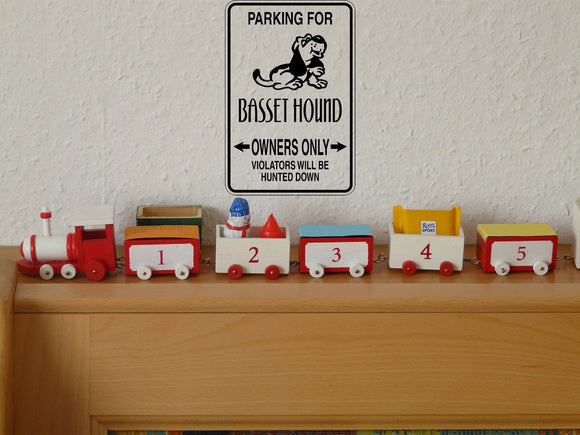 Parking for Basset Hound Owners Only Sign Vinyl Wall Decal - Fusion Decals